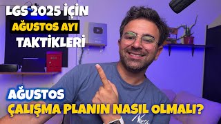 LGS 2025  Ağustos Ayı Senden Ne İster Ağustos Çalışma Planın Nasıl Olmalı [upl. by Conroy]