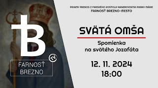 Spomienka na svätého Jozafáta │ Svätá omša │ 12 11 2024 [upl. by Queston]