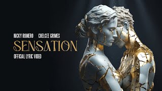 Nicky Romero x Chelcee Grimes  Sensation Official Lyric Video [upl. by Simsar]