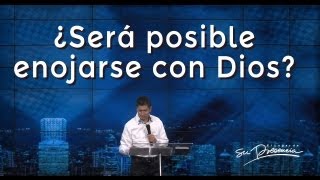 ¿Será posible enojarse con Dios  Carlos Olmos  11 Agosto 2013 [upl. by Alol]