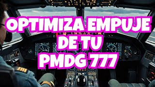 Como Optimizar el Rendimiento de tu PMDG 777 🚀 [upl. by Seta368]