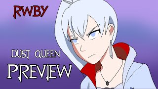 RWBY Dust Queen Extended Preview Fan Animation [upl. by Estey]