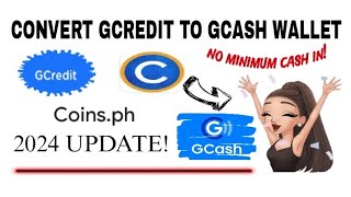 CONVERT GCREDIT TO GCASH WALLET USING COINSPH NEW UPDATE 2024 [upl. by Ashford236]