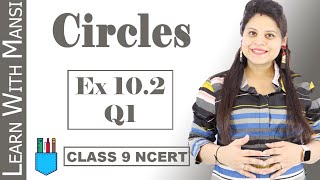 Class 9 Maths  Chapter 10  Exercise 102 Q1  Circles  NCERT [upl. by Claudine]