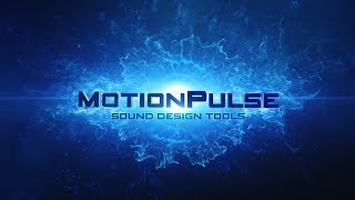 MotionPulse Sound Design Tools  Trailer [upl. by Eniksre]