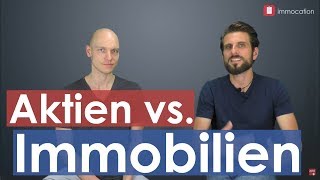 Aktien vs Immobilien Womit gelingt der Vermögensaufbau [upl. by Daus]