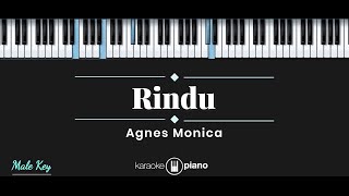 Rindu  Agnes Monica KARAOKE PIANO  MALE KEY [upl. by Deidre]