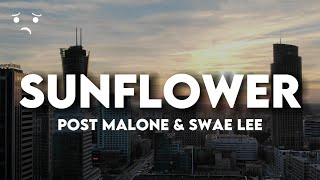 SUNFLOWER  POST MALONE amp SWAE LEE LYRICS SLOWED  REVERB [upl. by Erik208]