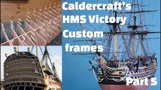 Caldercrafts HMS Victory Lower Deck Frame Modifications [upl. by Noira]