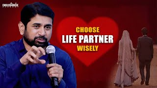 Choose Your Life Partner Wisely  A Successful Marriage Requires Love Understanding And Adjustment [upl. by Aroved]