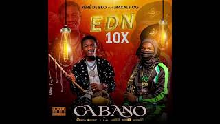 Makal B OG Feat René De BKO  CABANO EDN10x [upl. by Ecinuahs]