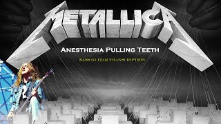 Anesthesia Pulling Teeth Bass Tab amp NotationCliff Burton Metallica [upl. by Attayek]