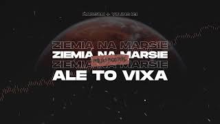 Ziemia Na Marsie ale to VIXA Majki Bootleg [upl. by Photina]