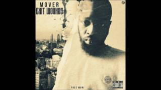 Mover  Exit Wounds FULL ALBUM  TheRealMover FreeMover [upl. by Starling448]