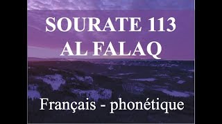 APPRENDRE SOURATE AL FALAQ 113  FRANCAIS PHONETIQUE  Michary Al Afasy [upl. by Ayota159]