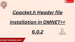 Cpacket h Header file installation in OMNET 6 0 2 [upl. by Iva276]