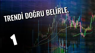 1 TREND NASIL ÇİZİLİR  Trend Yön Analizi Nasıl Yapılır  Trend Yönünü Doğru Belirle [upl. by Auqinihs]