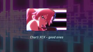 Charli XCX  Good Ones  𝚜𝚕𝚘𝚠𝚎𝚍  𝚛𝚎𝚟𝚎𝚛𝚋 [upl. by Phonsa328]