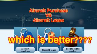 Airlines Manager  Aircraft Purchase VS Aircraft Lease  Which is better Tips49 [upl. by Eardnaed]