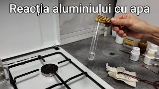 Reacția aluminiului cu apa [upl. by Odracir316]