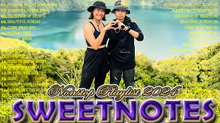 SWEETNOTES Nonstop Love Songs Medley 2024💥Best OPM of Sweetnotes💥SWEETNOTES Nonstop Playlist 2024 [upl. by Eldwun163]