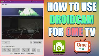 How To Use Droidcam For OmeTV 2022  Mobile Phone Camera For OmeTV [upl. by Ellerehs]