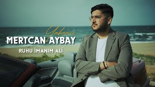 Mertcan Aybay  Ruhu İmanım Ali Official Audio [upl. by Legnaesoj]