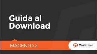 Come Scaricare Magento2 Download  Magento 2 Tutorial Italiano [upl. by Ailuig]