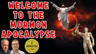 Welcome To The Mormon Apocalypse  Mormonism LIVE 155 [upl. by Kosaka460]