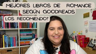 MEJORES ROMANCE SEGÚN GOODREADS ValMP [upl. by Creight]