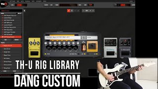 Overloud THU Rig Library  Dang Custom  Playthrough Demo DAngelo Custom Made amp [upl. by Jackquelin]