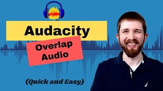 Audacity How to OVERLAP AUDIO Tracks to Play at the Same Time [upl. by Sheeree]