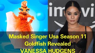 Masked Singer Usa Season 11  Goldfish Revealed  Vanessa Hudgens [upl. by Salita]