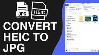 How To Convert HEIC To JPG  Windows amp Mac [upl. by Bruis]