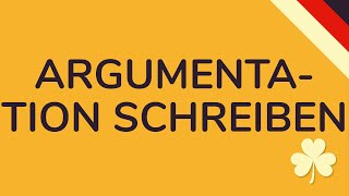 ARGUMENTATION SCHREIBEN ENGLISCH animiert 🇩🇪 [upl. by Hedvige]