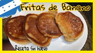 Fritas de Guineo Maduro Receta Hondureña 🇭🇳  Como Hacer FRITAS de BANANO  Banana Fritters [upl. by Cadman]