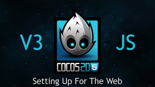 Cocos2dJS v3 Tutorial 5  Setting Up For Web [upl. by Thomsen362]