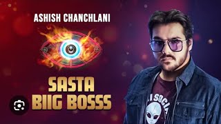 sasta bigg Boss season 2 Ashish chanchlani viralvideo [upl. by Anitsua]