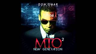 Don Omar MTO 2 quotZumbaquot [upl. by Otter]