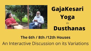 Class  225  Gajakesari Yoga in the 6th  8th  12th houses  Dusthanas [upl. by Tareyn575]