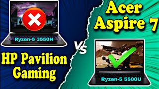 HP Pavilion Gaming Ryzen 5 3550H vs Acer Aspire 7 Ryzen 5 5500U 🔥🔥 Best Laptop Under 55000 ✔️✔️ [upl. by Aguayo]