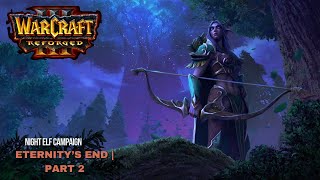 Warcraft Reforged  Gameplay Walkthrough  Eternitys End Part 2 [upl. by Jacobine188]