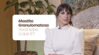 Mastite Granulomatosa você sabe o que é [upl. by Dub]