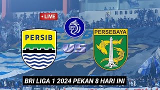 Persib vs Persebaya Live Hari Ini  BRI Liga 1 2024 Pekan 8 Hari Ini [upl. by Cindy]