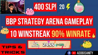 BBP STRATEGY ARENA GAMEPLAY  10 WINSTREAK 90 WINRATE  PRICE CHECK  AXIE INFINITY [upl. by Stauder499]