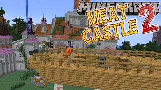 Minecraft  Meat Castle 2  9 MEATS BACK ON THE MENU [upl. by Ahseetal]