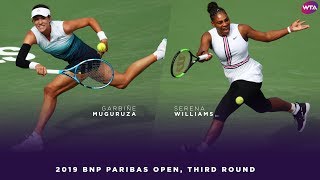 Garbiñe Muguruza vs Serena Williams  2019 BNP Paribas Open Third Round  WTA Highlights [upl. by Timon]