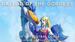 Ballad of the Goddess  Epic Orchestral Cover  The Legend of Zelda Skyward Sword [upl. by Caneghem473]