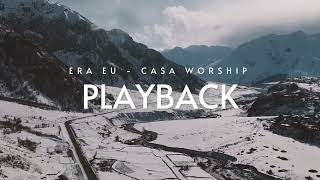 Era Eu  Casa Worship  Playback [upl. by Gnel]