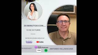 30minutos con Antonio Villaescusa [upl. by Ariane]